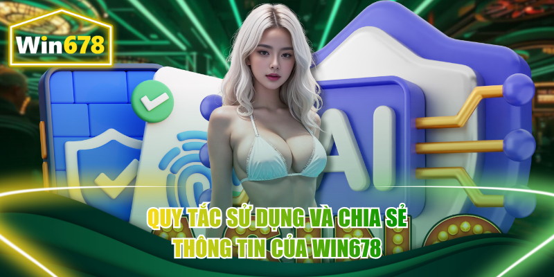 Quy tắc sử dụng và chia sẻ thông tin thành viên tại nền tảng