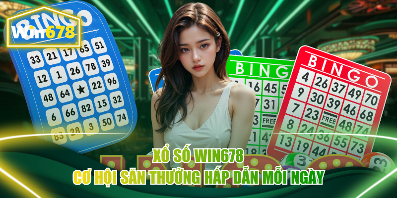 Xổ Số Win678 - Cơ Hội Săn Thưởng Hấp Dẫn Mỗi Ngày